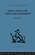 Discussions on Child Development: Volume Three