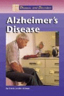 Diseases & Disorders: Alzheimers Disease - Altman, Linda Jacobs, and Sheen, Barbara, and Jacobs-Altman, Linda