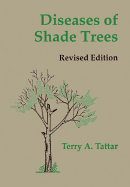 Diseases of shade trees - Tattar, Terry A