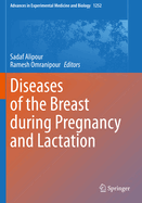 Diseases of the Breast during Pregnancy and Lactation