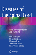 Diseases of the Spinal Cord: Novel Imaging, Diagnosis and Treatment