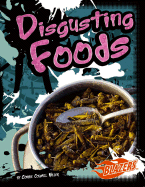 Disgusting Foods - Miller, Connie Colwell