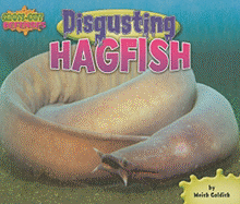 Disgusting Hagfish - Goldish, Meish