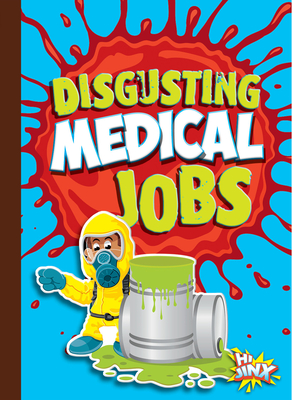 Disgusting Medical Jobs - Bleckwehl, Mary E