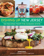 Dishing Up(r) New Jersey: 150 Recipes from the Garden State