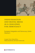 Disinformation and Digital Media as a Challenge for Democracy: Volume 6