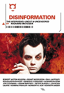 Disinformation: The Interviews