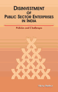 Disinvestment of Public Sector Enterprises in India: Policies and Challenges