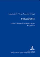 Diskursanalyse: Untersuchungen Zum Gesprochenen Franzoesisch- Akten Der Gleichnamigen Sektion Des 1. Kongresses Des Franko-Romanisten-Verbands (Mainz, 23.-26. September 1998)