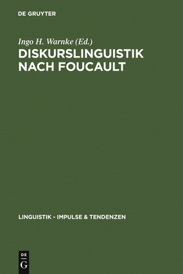 Diskurslinguistik nach Foucault - Warnke, Ingo H (Editor)