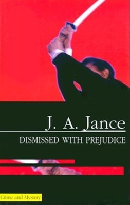 Dismissed with Prejudice - Jance, J A