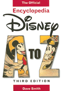 Disney A to Z (Third Edition): The Official Encyclopedia