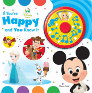 Disney Baby: If You're Happy and You Know It Turn and Sing Sound Book