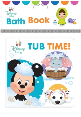 Disney Baby: Tub Time! Bath Book - PI Kids