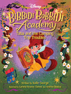 Disney Bibbidi Bobbidi Academy #5: Tatia and the Camping Trip Troubles