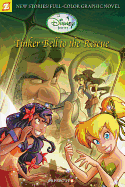 Disney Fairies Graphic Novel #4: Tinker Bell to the Rescue
