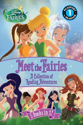Disney Fairies: Meet the Fairies: A Collection of Reading Adventures - Sisler, Celeste