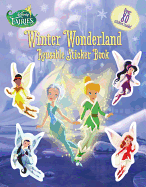 Disney Fairies: Winter Wonderland Reusable Sticker Book