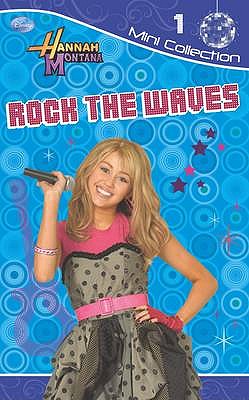 Disney Fiction Dairies: Rock the Waves: Hannah Montana - 