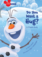 Disney First Tales: Disney Frozen Do You Want a Hug?