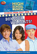 Disney High School Musical: Stories from East High Bonjour, Wildcats