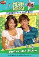 Disney High School Musical: Stories from East High Super Special Under the Stars
