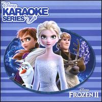 Disney Karaoke Series: Frozen II - Various Artists