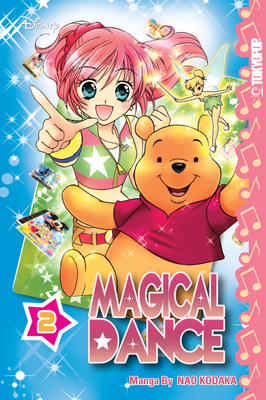 Disney Manga: Magical Dance, Volume 2: Volume 2 - Kodaka, Nao