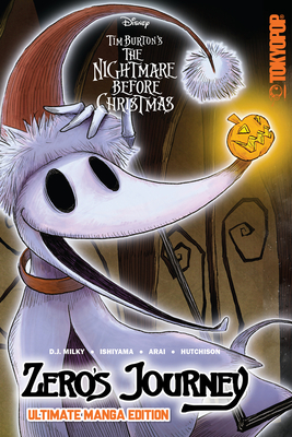 Disney Manga: Tim Burton's the Nightmare Before Christmas - Zero's Journey (Ultimate Manga Edition) - Milky, D J