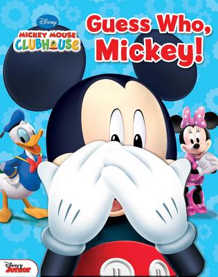 Disney Mickey Mouse Clubhouse: Guess Who, Mickey! - Mitter, Matt, and Disney Mickey Mouse Clubhouse