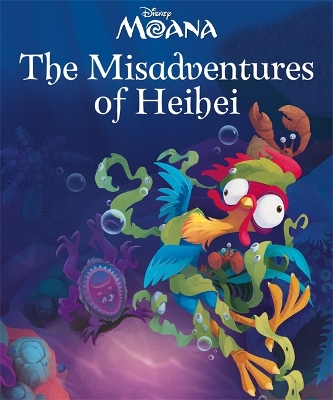 Disney Moana: The Misadventures of Heihei - Walt Disney