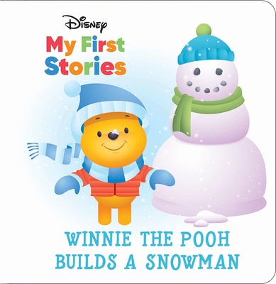 Disney My First Stories: Winnie the Pooh Builds a Snowman - Pi Kids