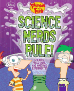 Disney Phineas and Ferb Science Nerds Rule!: Stickers, Press-Outs, and Awesome Experiments!