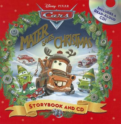 Disney*pixar Cars Mater Saves Christmas Storybook & CD - Disney Books, and Murray, Kiel