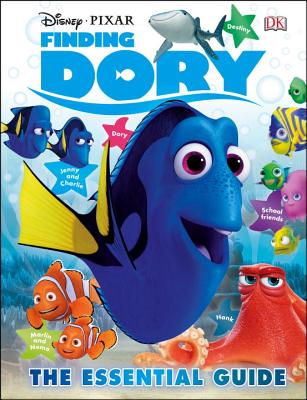 Disney Pixar Finding Dory: The Essential Guide - DK