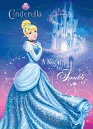 Disney Princess Cinderella: A Night to Sparkle