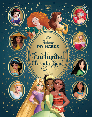 Disney Princess Enchanted Character Guide - DK