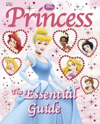 Disney Princess Essential Guide - DK