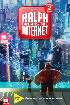 Disney Ralph Breaks the Internet: Click Start-- Select-Your-Story Adventure (Graphic Novel) - Disney, and Caramagna, Joe, and Mebberson, Amy
