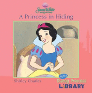 Disney "Snow White": A Princess in Hiding