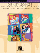 Disney Songs for Easy Classical Piano: Arr. Phillip Keveren the Phillip Keveren Series Easy Piano