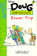 Disney's Doug Chronicles: Power Trip - Book #5