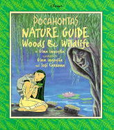 Disney's Pocahontas Nature Guide: Woods and Wildlife - Ingoglia, Gina, and Angoglia, Gina