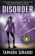 Disorder on the Court: A YA Contemporary Sports Novel