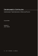 Disorganized Capitalism: Contemporary Transfromation of Work and Politics