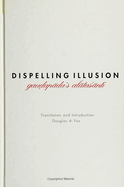 Dispelling Illusion: Gau ap da's Al tas nti with an Introduction