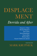 Displacement: Derrida & After