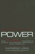 Display of Power: How Fubu Changed a World of Fashion, Branding and Lifestyle - John, Daymond, and Paisner, Daniel