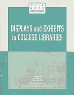 Displays and Exhibits in College Libraries - Kemp, Jane