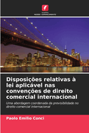 Disposies relativas  lei aplicvel nas convenes de direito comercial internacional